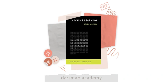 کتاب یادگیری ماشینی: هوش مصنوعی جدید